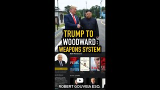 Trump to Woodward: Weapon Systems #shorts