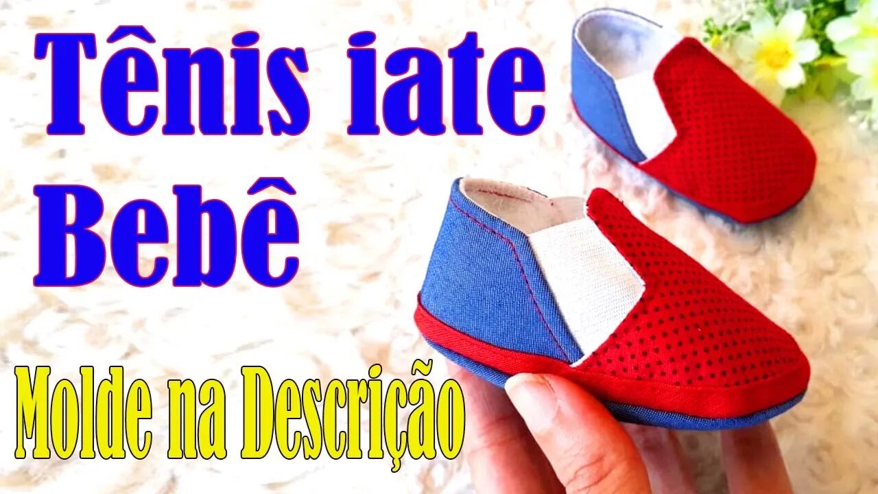 Como Fazer Sapatinho de bebê Tênis iate (MOLDE NA DESCRIÇÃO)