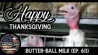 Butter-Ball Milk (Ep 611)