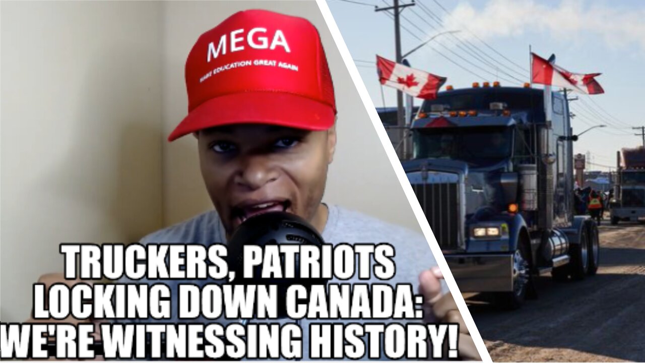 Truckers, Patriots Locking Down Canada: We're Witnessing History!!!