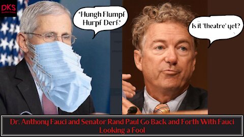 Dr. Anthony Fauci and Senator Rand Paul Go Back and Forth With Fauci Looking a Fool