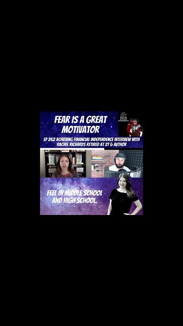 Fear is A Great Motivator - Ep 262 Achieving Financial Independence Rachel Richards Retired at 27