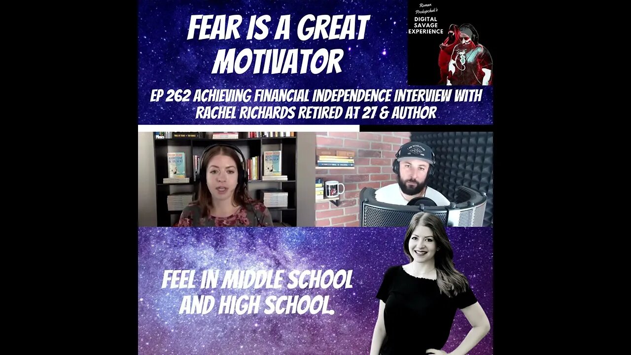 Fear is A Great Motivator - Ep 262 Achieving Financial Independence Rachel Richards Retired at 27