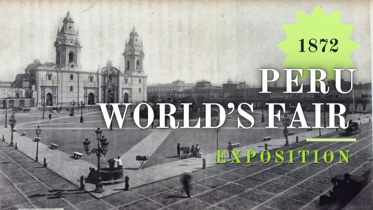 Welcome to The Peru World’s Fair Exposition of 1872