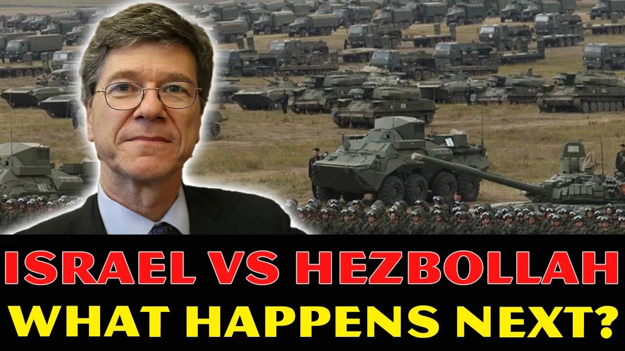 Jeffrey Sachs' SHOCKING Revelations: Israel vs Hezbollah and What Happens Next?