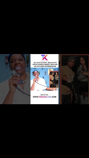 Ne-Yo's Ex, Monyetta Shaw, Talks having 3 sums