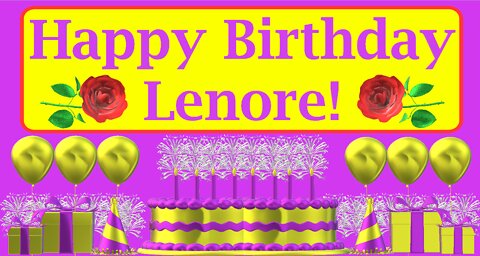 Happy Birthday 3D - Happy Birthday Lenore - Happy Birthday To You - Happy Birthday Song