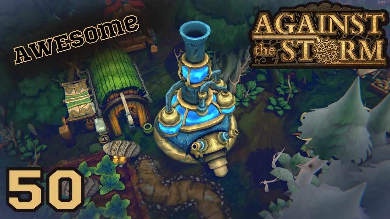 The New Rain Mechanic Is Awesome - Against The Storm - 50