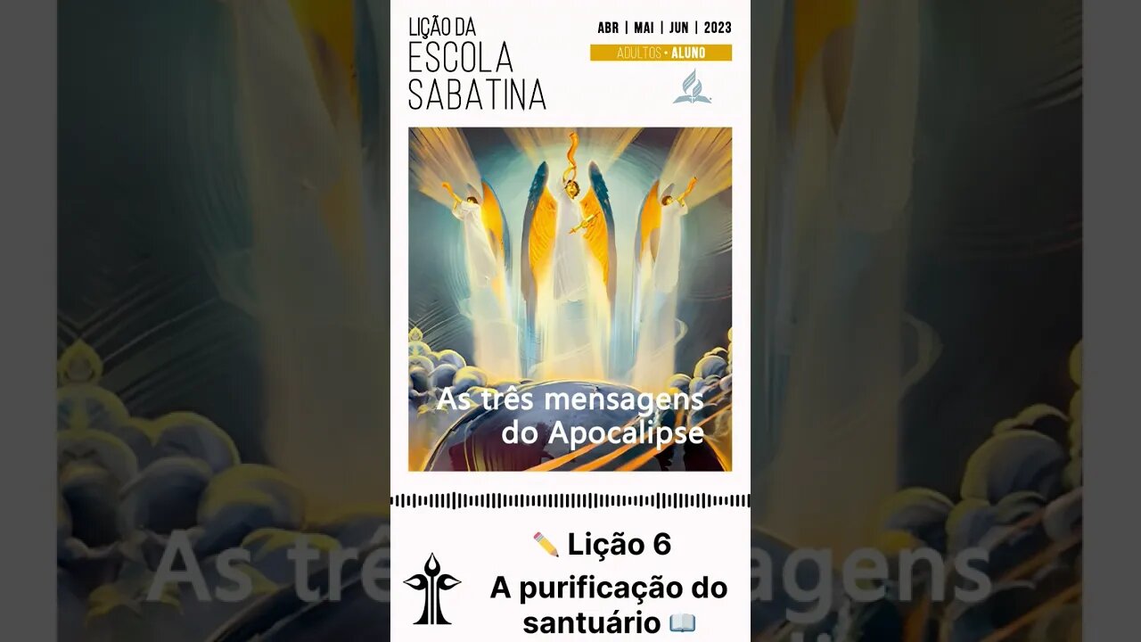 Teaser Lição 6! A purificação do santuário. #escolasabatina2023 #estudodiário #áudiodalição #shorts