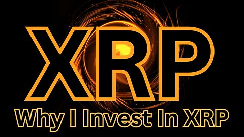 🔥Why I Invest in XRP and not Bitcoin or Ethereum🔥