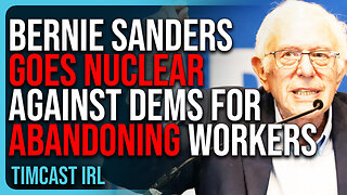 Bernie Sanders GOES NUCLEAR Against Democrats For Abandoning Workers, Trump VICTORY