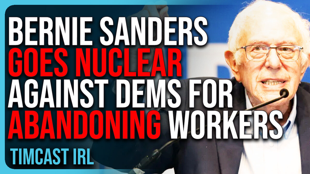 Bernie Sanders GOES NUCLEAR Against Democrats For Abandoning Workers, Trump VICTORY