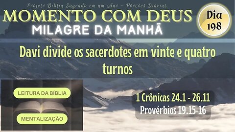 MOMENTO COM DEUS - MILAGRE DA MANHÃ - Dia 198/365 #biblia