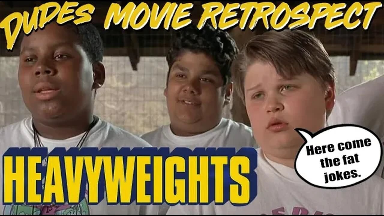 Dudes Podcast MOVIE RETROSPECT - HEAVYWEIGHTS (1995)