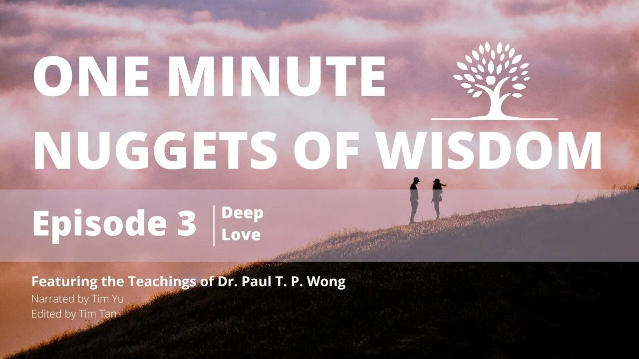 One Minute Nugget of Wisdom Episode 3 | Dr. Paul T. P. Wong