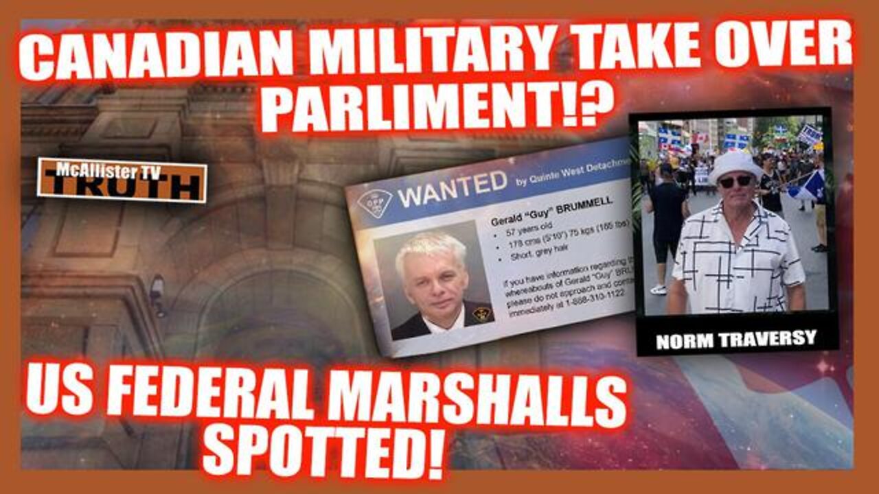 OTTAWA INVASION! PARLIAMENT SEIZED?! US FEDERAL MARSHALLS SPOTTED ON SCENE!