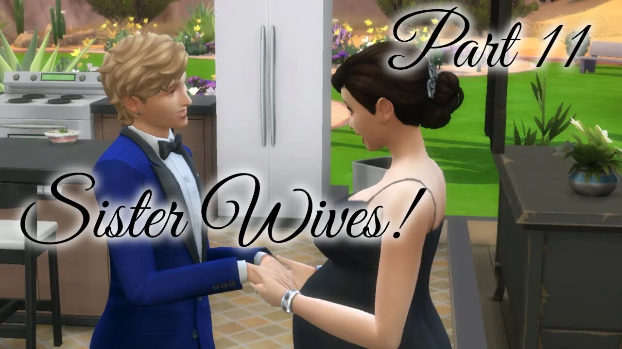 Sims 4 Sister Wives Challenge Part 11 Birthday and Wedding