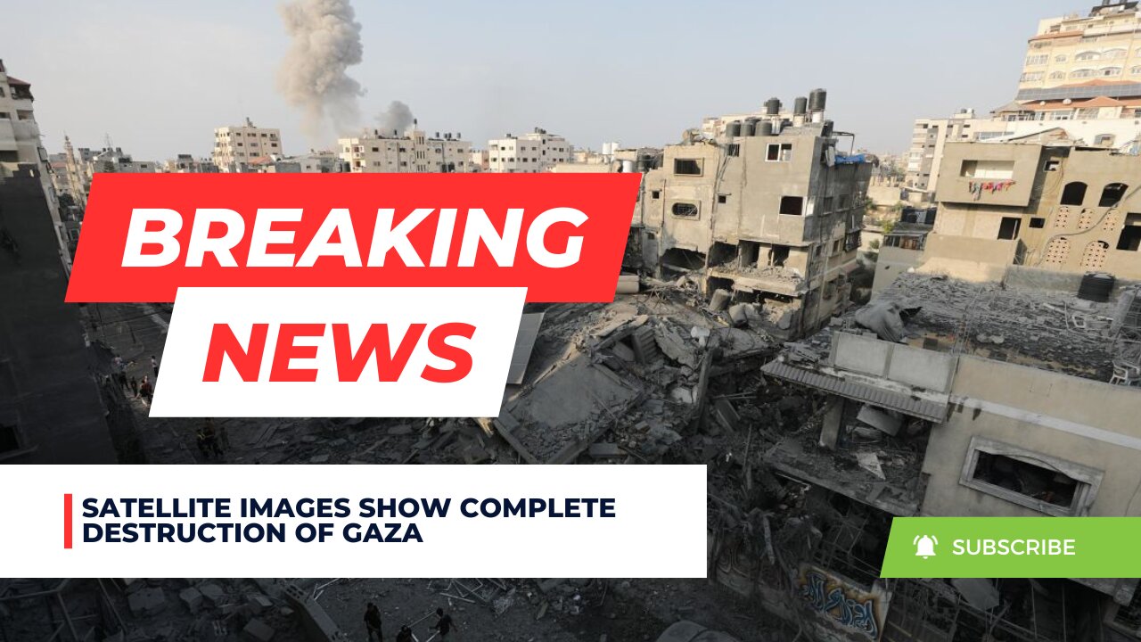 Satellite Images Show Complete Destruction of Gaza