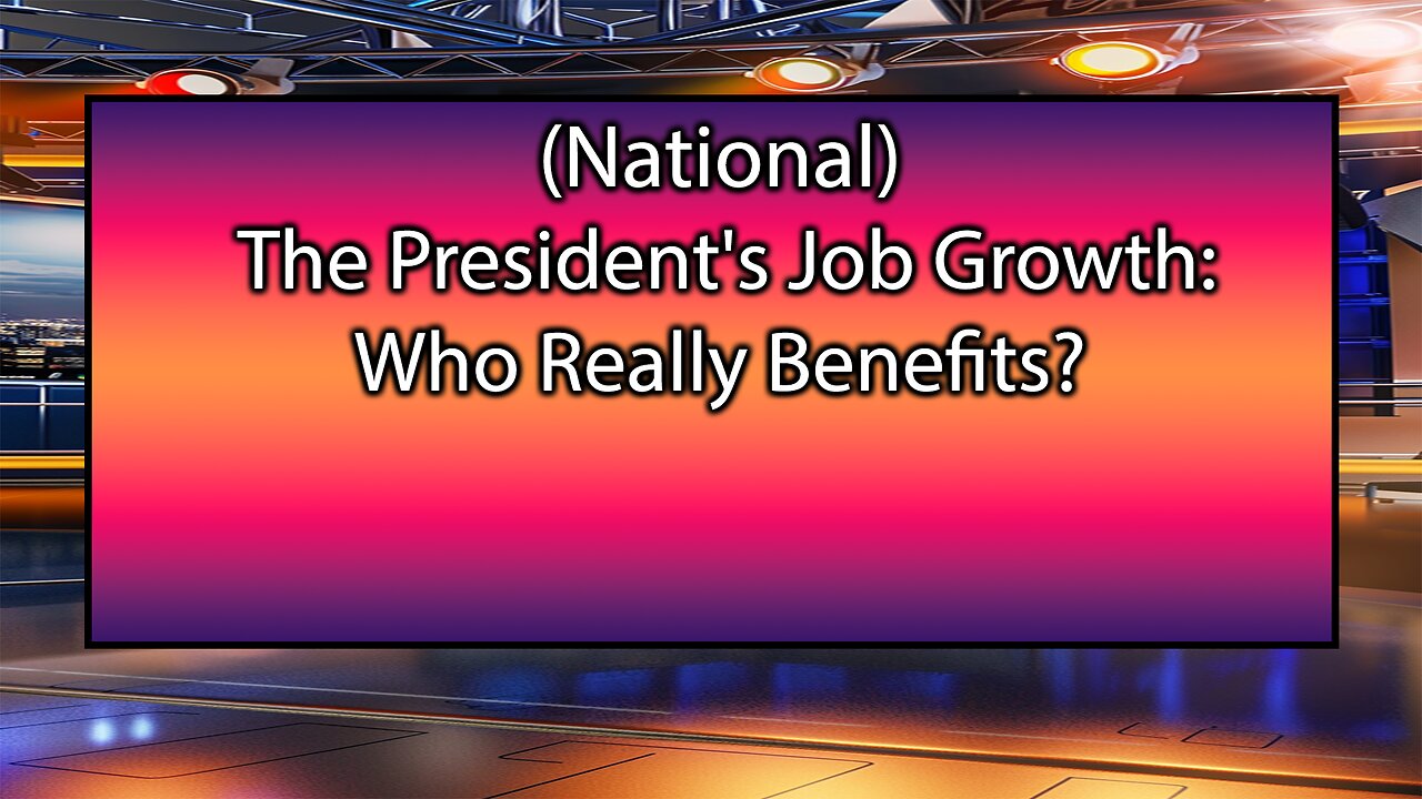 President Biden's Job Growth: Who Really Benefits?