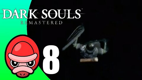 Dark Souls Remastered // Part 8 (Adam)