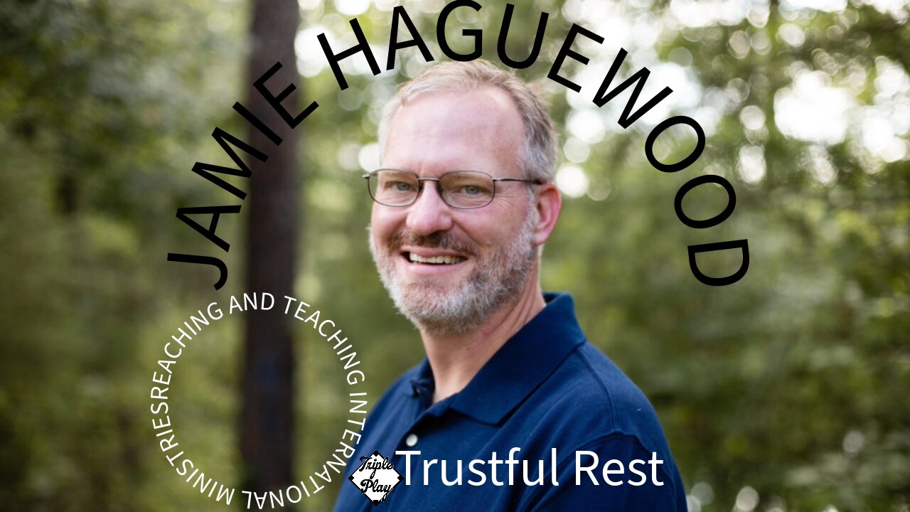 Jamie Haguewood Trustful Rest