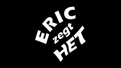 Eric zegt het - Aflevering 275 - Daar gaat het helemaal niet om