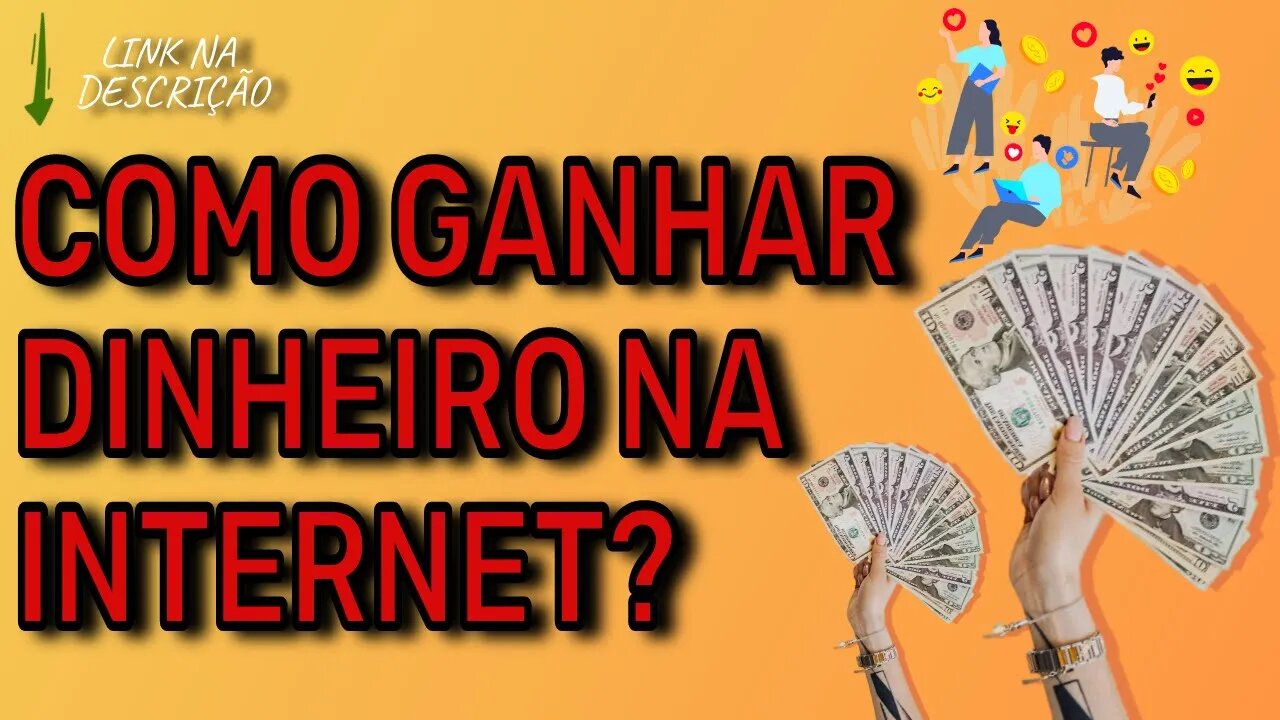 🔴 Como Ganhar Dinheiro Na Internet Rápido