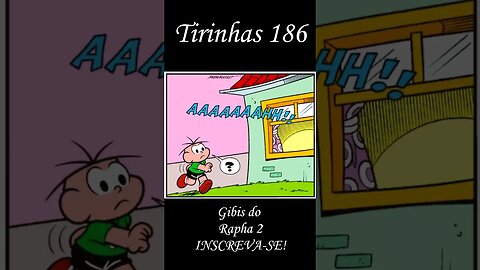 Tirinhas da Turma da Mônica nº 186 | Gibis do Rapha 2