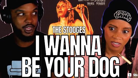 *THE STOOGES!*🎵 "I WANNA BE YOUR DOG" REACTION