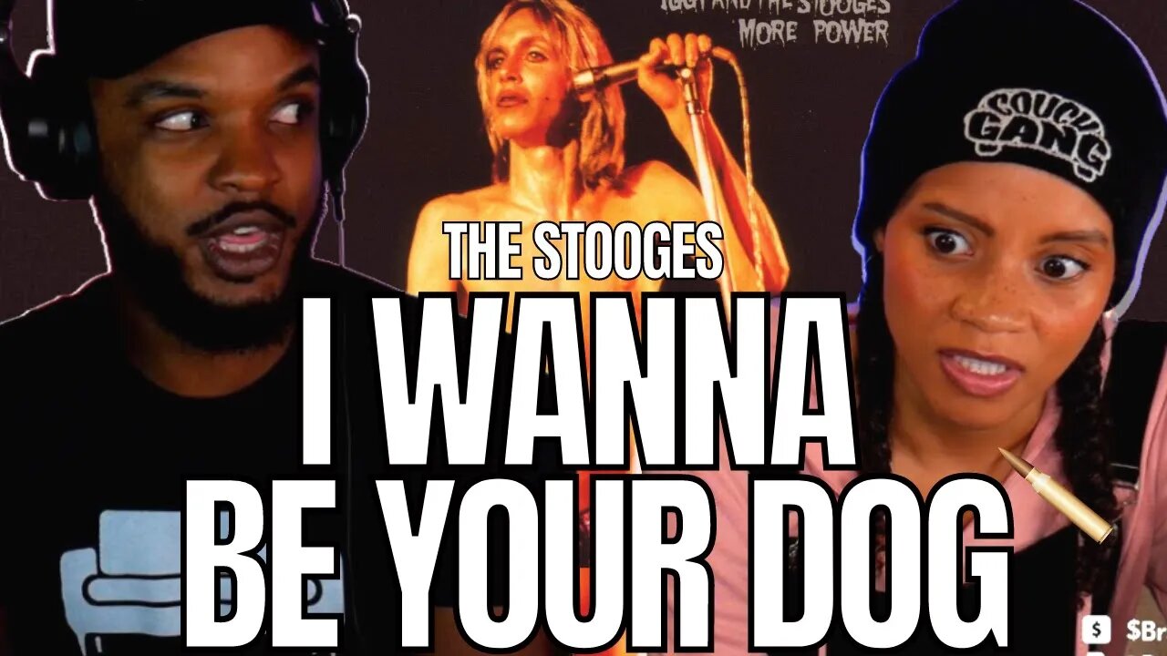 *THE STOOGES!*🎵 "I WANNA BE YOUR DOG" REACTION