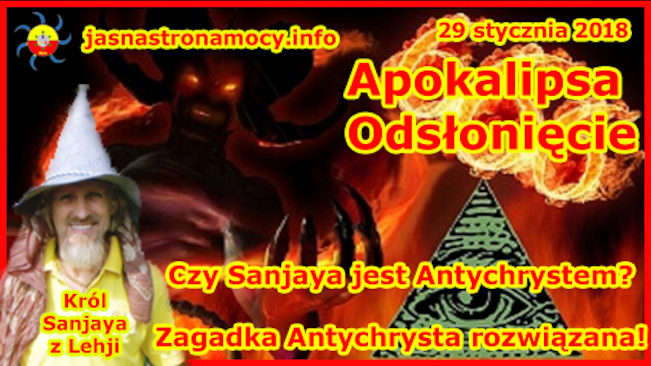 Apokalipsa-Odsłonięcie Czy Sanjaya jest Antychrystem- Zagadka Antychrysta rozwiązana!