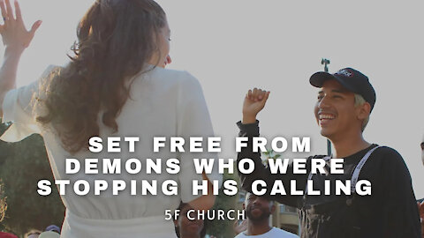 SET FREE FROM DEMONS TRYING TO STOP HIS CALLING | 5F CHURCH