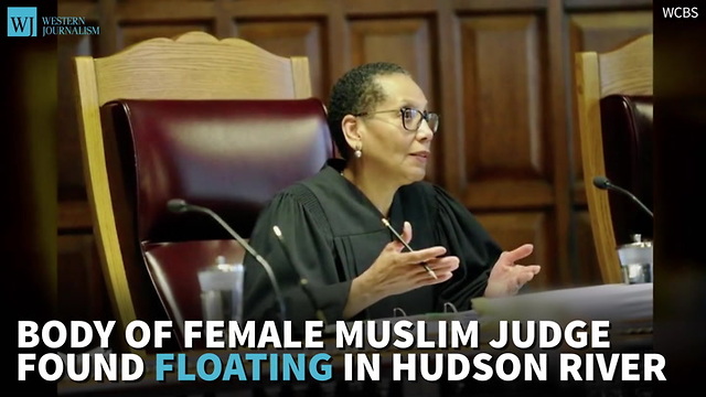 Body Of Female Muslim Judge Found Floating In Hudson River