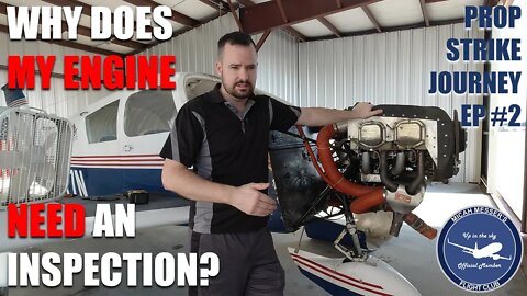 Why Does my Aircraft Need an Inspection??? Prop Strike Journey EP 2