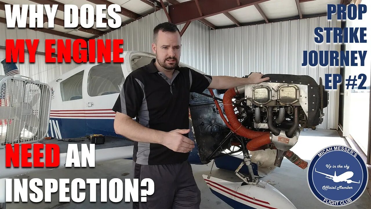 Why Does my Aircraft Need an Inspection??? Prop Strike Journey EP 2