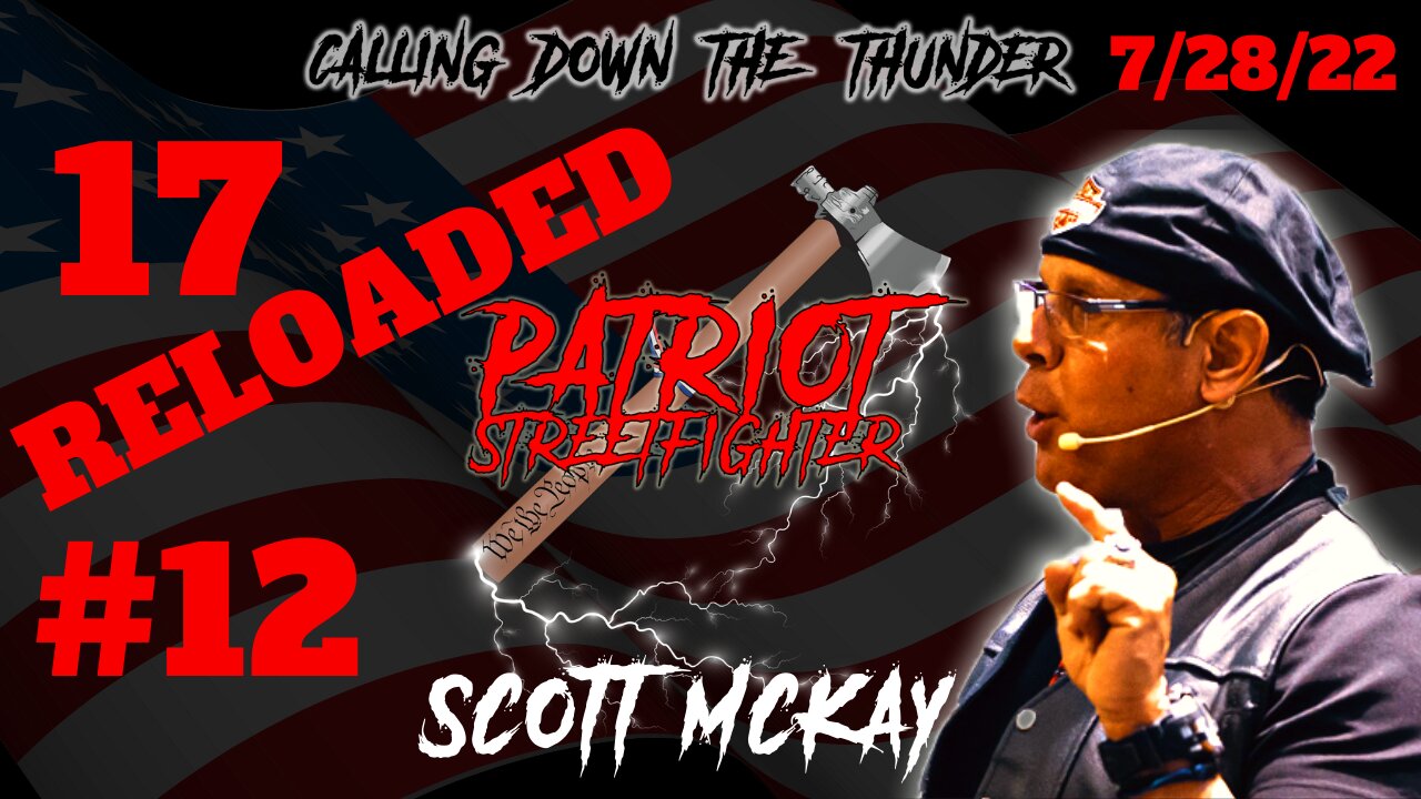 7.28.22 Patriot Streetfighter 17 RELOADED #12, Drops 190 - 233