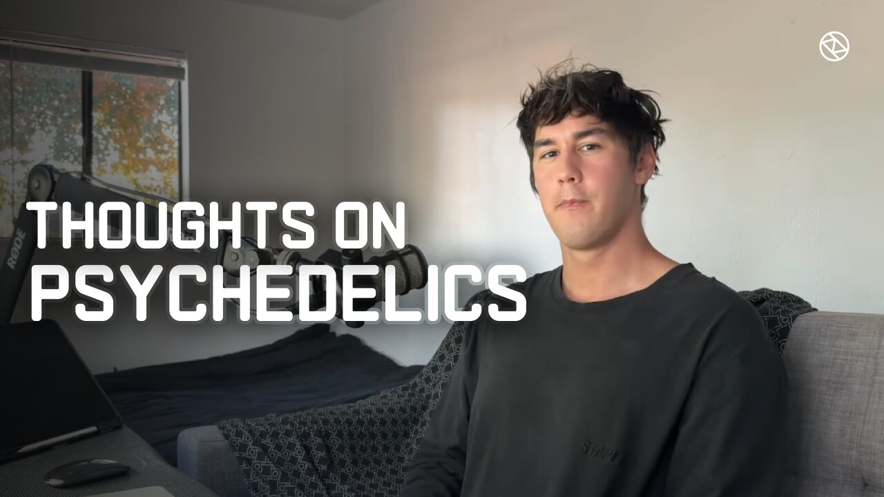 My Thoughts On Psychedelics