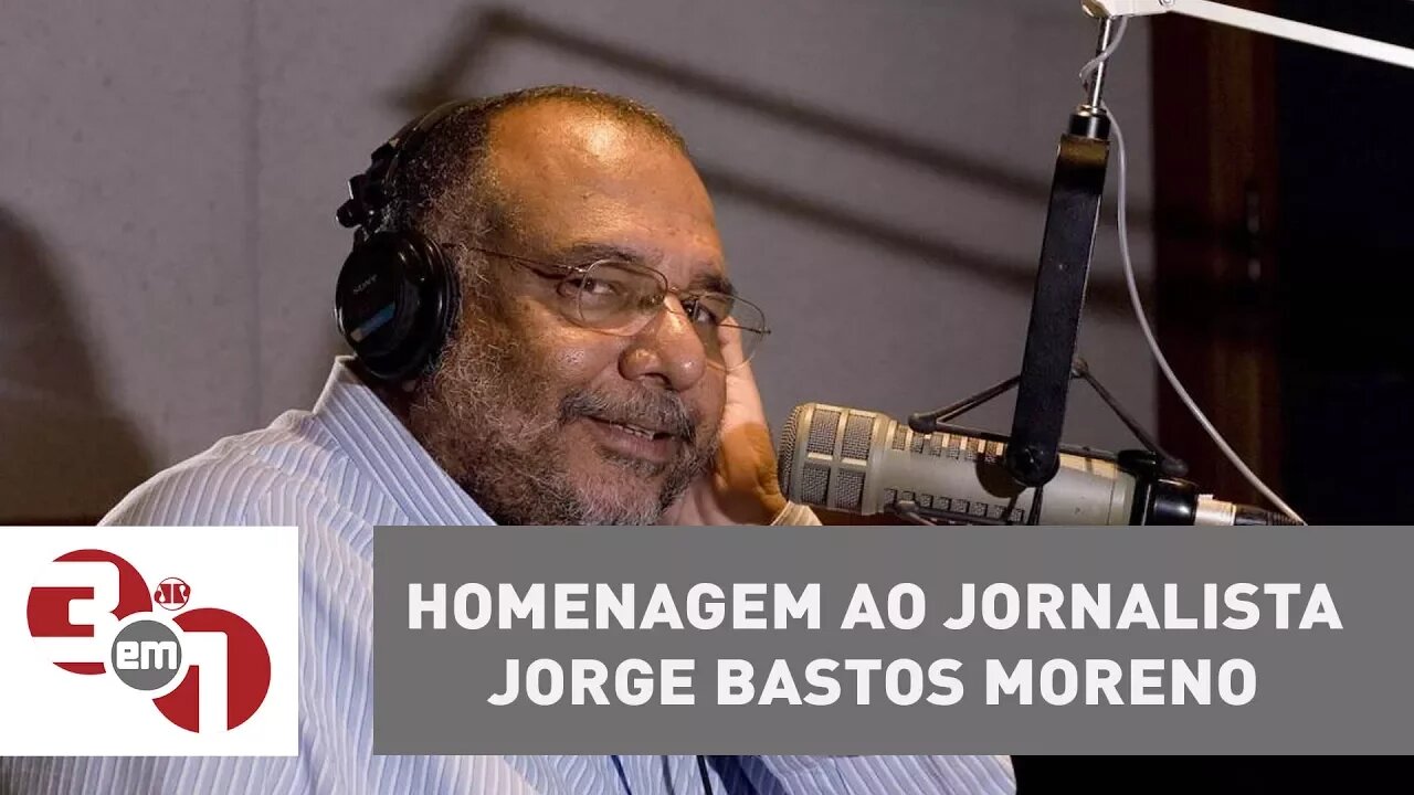 O 3 em 1 presta homenagem ao jornalista Jorge Bastos Moreno