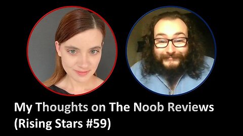 The Noob Reviews (Rising Stars #59)