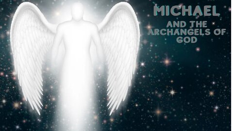 Michael and the Archangels of God