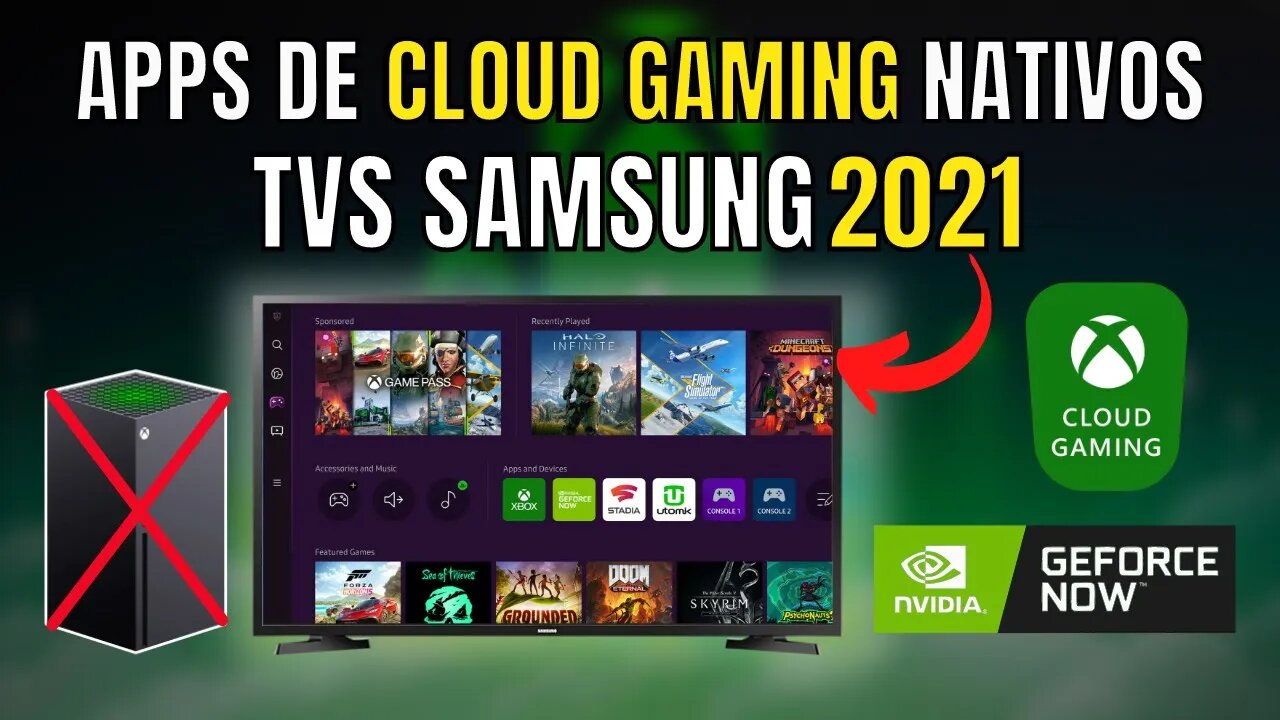 FINALMENTE!! TV SAMSUNG modelo 2021 com APP Nativo do XCLOUD e GEFORCE NOW!!