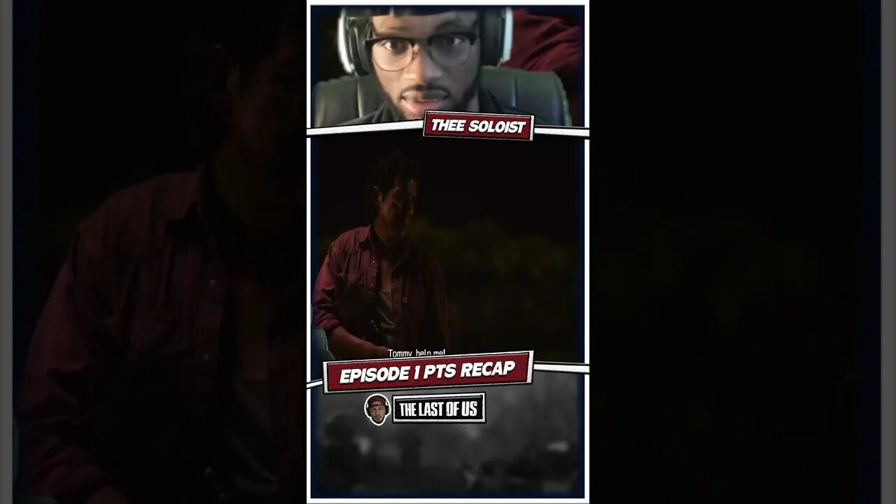 [Part 6] - The Last of Us Episode 1 Recap & Reaction #TheLastOfUsHBO #TheLastOfUs