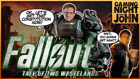 🎮GAME NIGHT!🎮 | FALLOUT - TALE OF TWO WASTELANDS: PART 6!