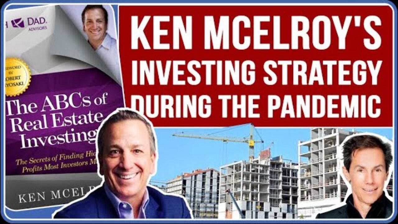 Ken McElroy Shares His Investing Strategy During the Pandemic