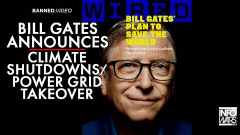 Bill Gates Launches Climate Shutdowns/Takeover of Power Grid Systems