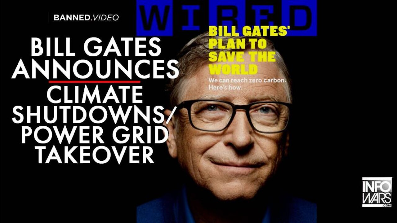 Bill Gates Launches Climate Shutdowns/Takeover of Power Grid Systems