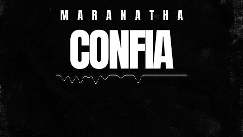 Maranatha - Confia