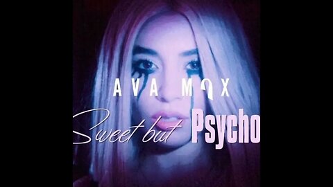 Ava Max - Sweet But Psycho (Vocals)