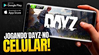 JOGANDO O DAYZ NO CELULAR ( ANDROID e IOS ) DAYZ MOBILE
