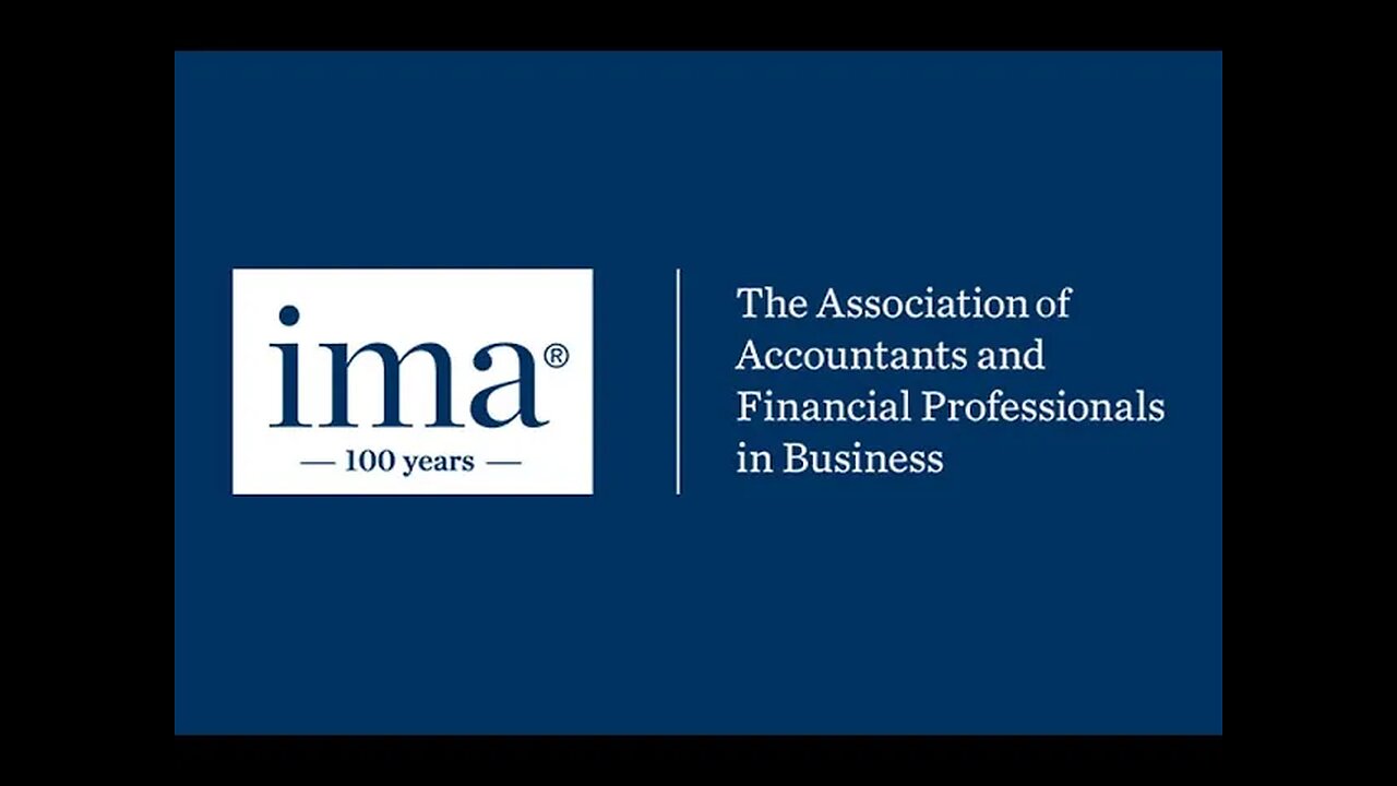 Institute of Management Accountants (IMA) Part 4 of 4